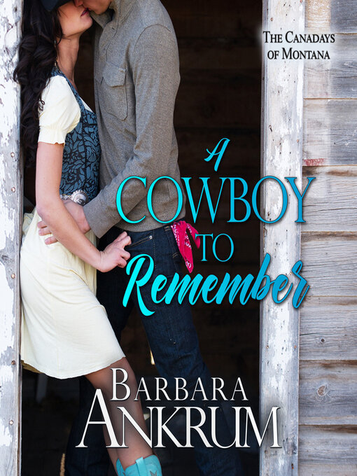Title details for A Cowboy to Remember by Barbara Ankrum - Wait list